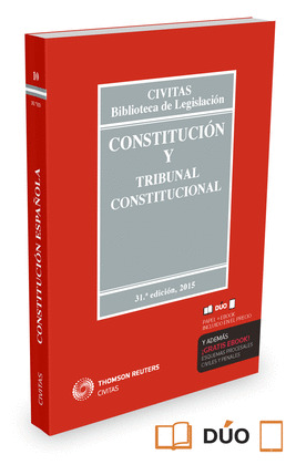 CONSTITUCIÓN Y TRIBUNAL CONSTITUCIONAL (31ª EDICIÓN, 2015)