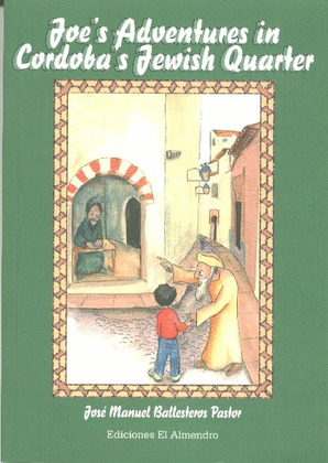 JOE'S ADVENTURES IN CORDOBA'S JEWISH QUARTER