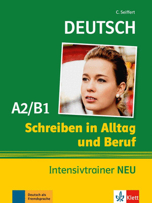 SCHREIBEN ALLTAG U BERUF INTEN A2/B1