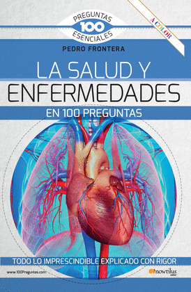 SALUD Y ENFERMEDADES EN 100 PREGUNTAS, LA