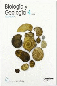 PROYECTO LA CASA DEL SABER, BIOLOGIA Y GEOLOGIA, 4 ESO (ANDALUCIA)