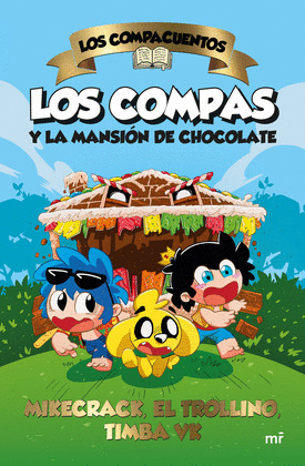 COMPAS Y LA MANSIÓN DE CHOCOLATE, LOS