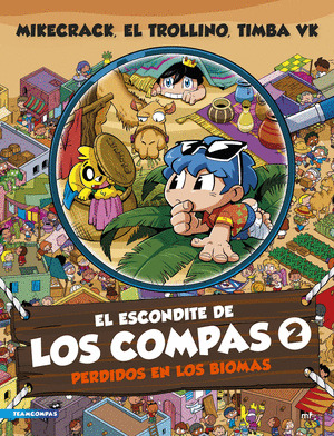 PERDIDOS EN LOS BIOMAS (EL ESCONDITE DE LOS COMPAS 2)