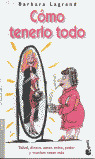 COMO TENERLO TODO