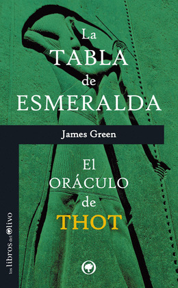 TABLA DE ESMERALDA, LA (EL ORACULO DE THOT)