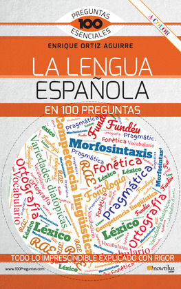 LENGUA ESPAÑOLA EN 100 PREGUNTAS, LA