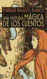 UNA HISTORIA MAGICA DE LOS CUENTOS