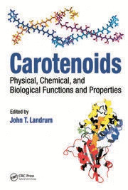 CAROTENOIDS. PHYSICAL, CHEMICAL, AND BIOLOGICAL FUNCTIONS AND PROPERTIES