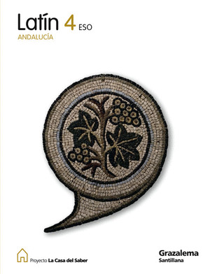PROYECTO LA CASA DEL SABER, LATIN, 4 ESO (ANDALUCIA)