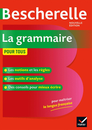 BESCHERELLE. LA GRAMMAIRE POUR TOUS