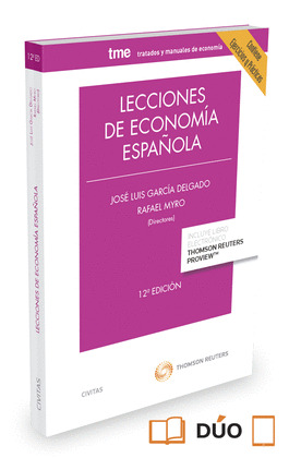 LECCIONES DE ECONOMÍA ESPAÑOLA (CONTIENE EJERCICIOS Y PRÁCTICAS) (12ª EDICIÓN, 2015)