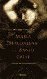 MARIA MAGDALENA Y EL SANTO GRIAL