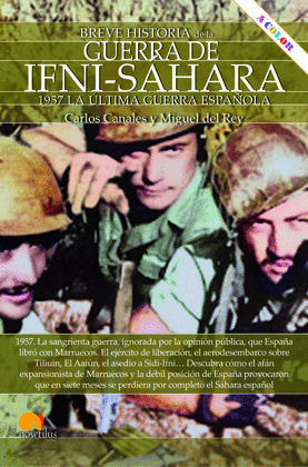 BREVE HISTORIA DE LA GUERRA IFNI SAHARA