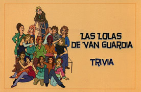 LAS LOLAS DE VAN GUARDIA