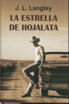ESTRELLA DE HOJALATA, LA