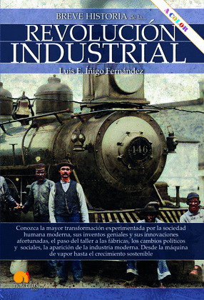 BREVE HISTORIA DE LA REVOLUCIÓN INDUSTRIAL N. E. COLOR