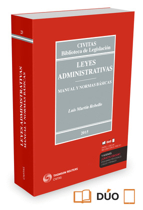 LEYES ADMINISTRATIVAS. MANUAL Y NORMAS BÁSICAS (EDICIÓN 2015)