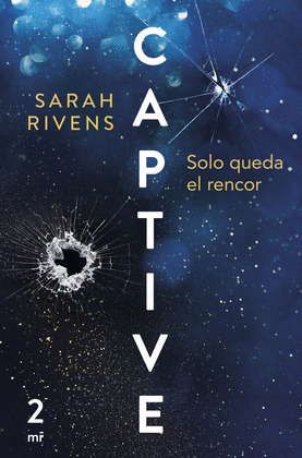 CAPTIVE 2: SOLO QUEDA EL RENCOR