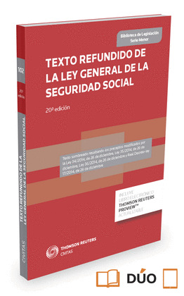 TEXTO REFUNDIDO DE LA LEY GENERAL DE LA SEGURIDAD SOCIAL (26ª EDICIÓN, 2015)