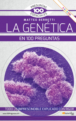 GENÉTICA EN 100 PREGUNTAS, LA