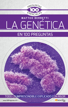 LA GENETICA EN 100 PREGUNTAS NUEVA EDICION