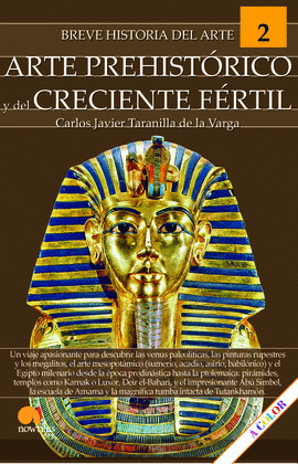 BREVE HISTORIA DEL ARTE PREHISTÓRICO Y DEL CRECIENTE FÉRTIL