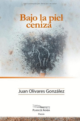 BAJO LA PIEL CENIZA