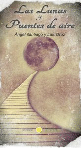 LAS LUNAS Y PUENTES DE AIRE