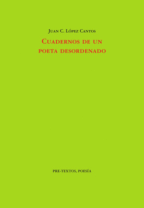 CUADERNOS DE UN POETA DESORDENADO