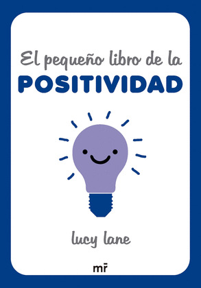 EL PEQUEÑO LIBRO DE LA POSITIVIDAD