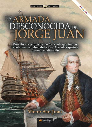 ARMADA DESCONOCIDA DE JORGE JUAN, LA