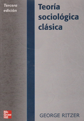 TEORIA SOCIOLOGICA CLASICA