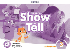 OXFORD SHOW AND TELL 3. ACTIVITY BOOK 2ND EDITION