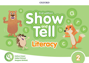 OXFORD SHOW AND TELL 3. LITERACY BOOK 2ND EDITION