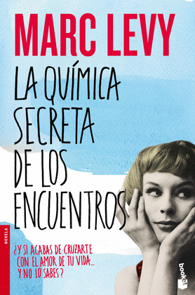 QUIMICA SECRETA DE LOS ENCUENTROS, LA