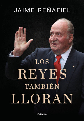 REYES TAMBIÉN LLORAN, LOS