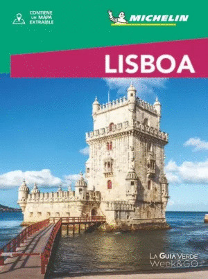 LISBOA. GUÍA VERDE MICHELÍN WEEK & GO (2024)