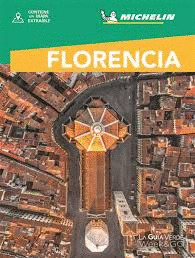 FLORENCIA. GUÍA VERDE MICHELÍN WEEK & GO (2024)