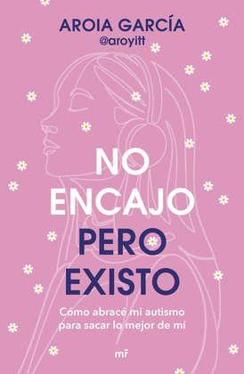 NO ENCAJO, PERO EXISTO