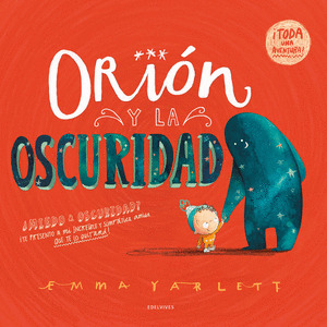 ORIÓN Y LA OSCURIDAD