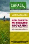 PER QUESTO MI CHIAMO GIOVANNI