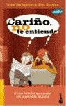 CARIÑO NO TE ENTIENDO