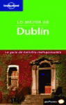 LONELY PLANET LO MEJOR DUBLIN
