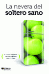 NEVERA DE LOS SOLTEROS SANOS, LA