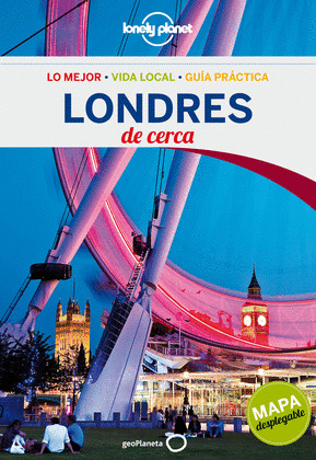 LONDRES DE CERCA. GUIA LONELY PLANET