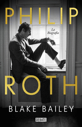 PHILIP ROTH: LA BIOGRAFÍA