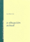 SITUACIÓN ACTUAL, A
