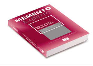 MEMENTO EXPERTO REFORMAS LABORALES Y DE SEGURIDAD SOCIAL (L 27/2011; L 28/2011;