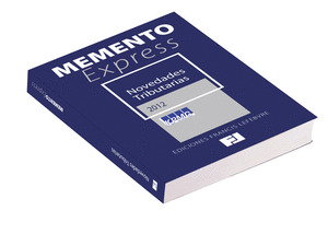 MEMENTO EXPRESS NOVEDADES TRIBUTARIAS 2012