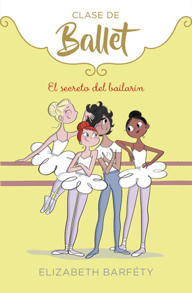EL SECRETO DEL BAILARIN (CLASE DE BALLET 6)